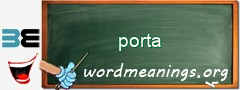 WordMeaning blackboard for porta